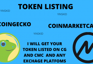 I will list your Token on CG and CMC or other listing platforms